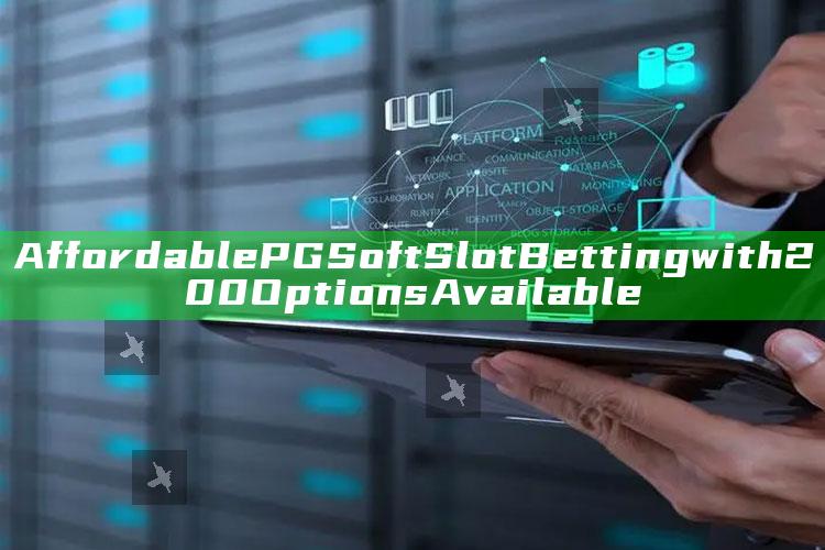 Affordable PG Soft Slot Betting with 200 Options Available