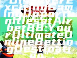 "Discover Exciting Gaming Opportunities at Airbet88: Your Ultimate Online Betting Destination"