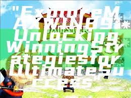"Explore MAXWIN89: Unlocking Winning Strategies for Ultimate Success"