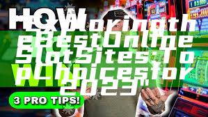 "Exploring the Best Online Slot Sites: Top Choices for 2023"