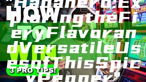 "Habanero: Exploring the Fiery Flavor and Versatile Uses of This Spicy Pepper"