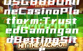 OSG888 Online Casino Platform: Trusted Gaming and Betting Site